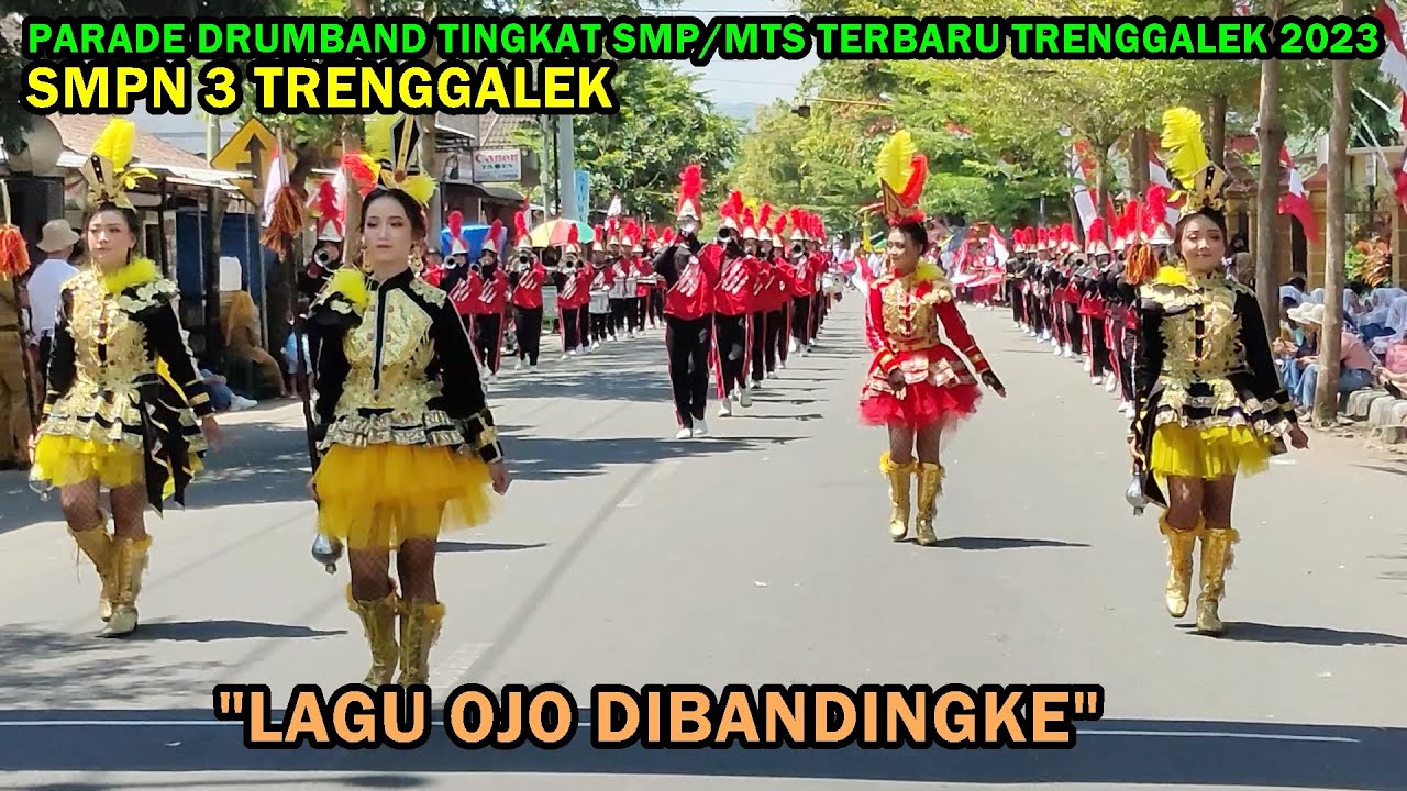 DRUMBAND SMPN 3 TRENGGALEK - LAGU OJO DIBANDINGKE (PARADE DRUMBAND TINGKAT SMP/MTS TRENGGALEK 2023)