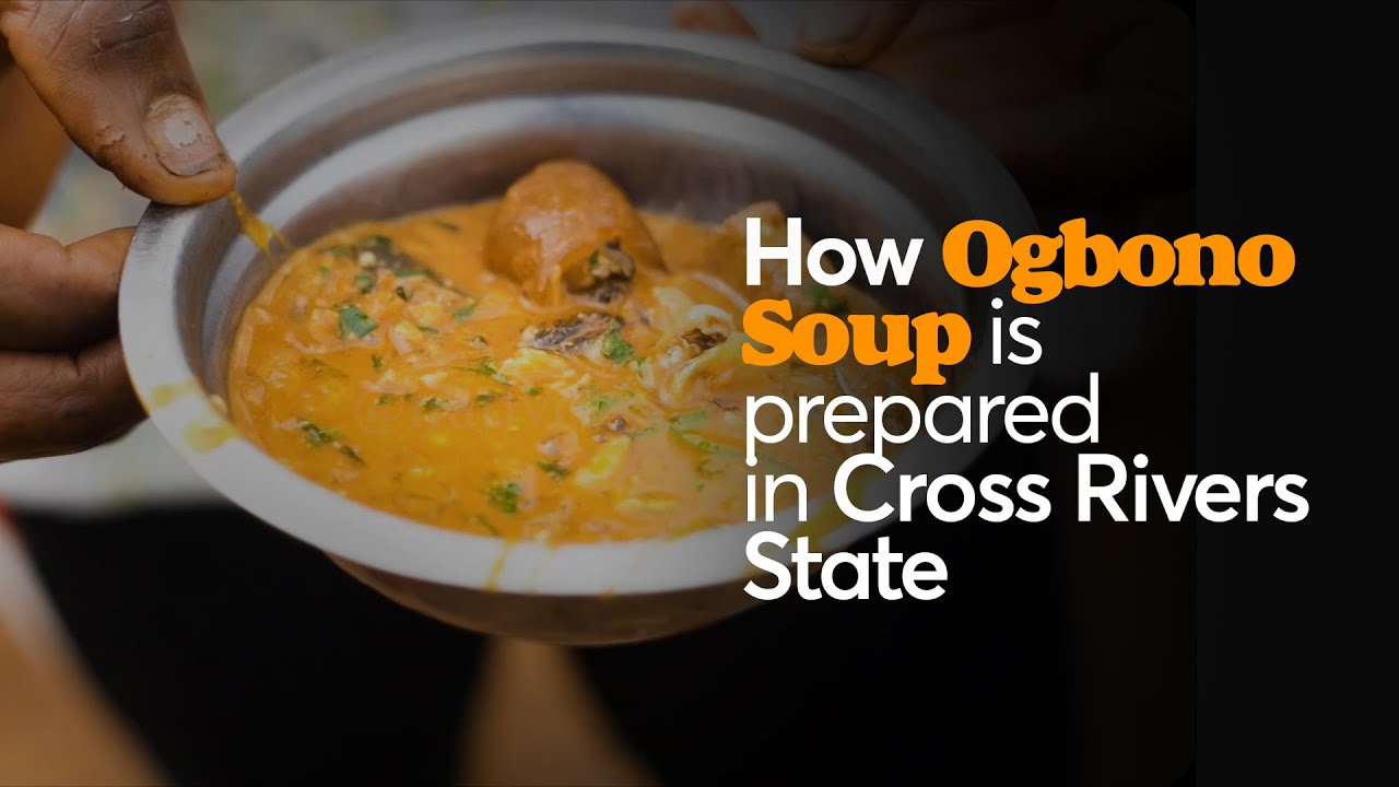 HOW OGBONO SOUP IS PREPARED IN CROSS RIVERS STATE