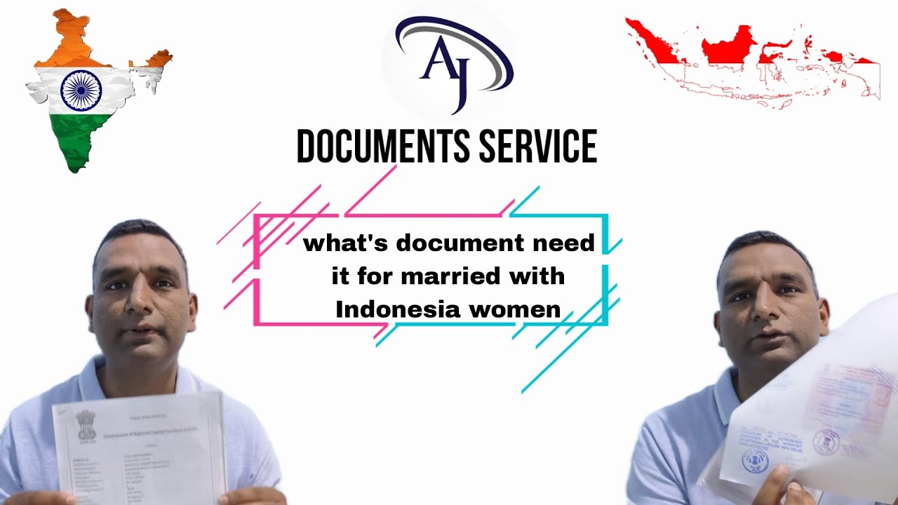Married Indonesia woman. what documen need it for married with Indonesia women. part - 2