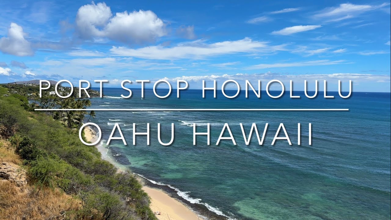 Cruise Hawaii | Honolulu Port Stop | Oahu Hawaii | Travel and Cruise Tips