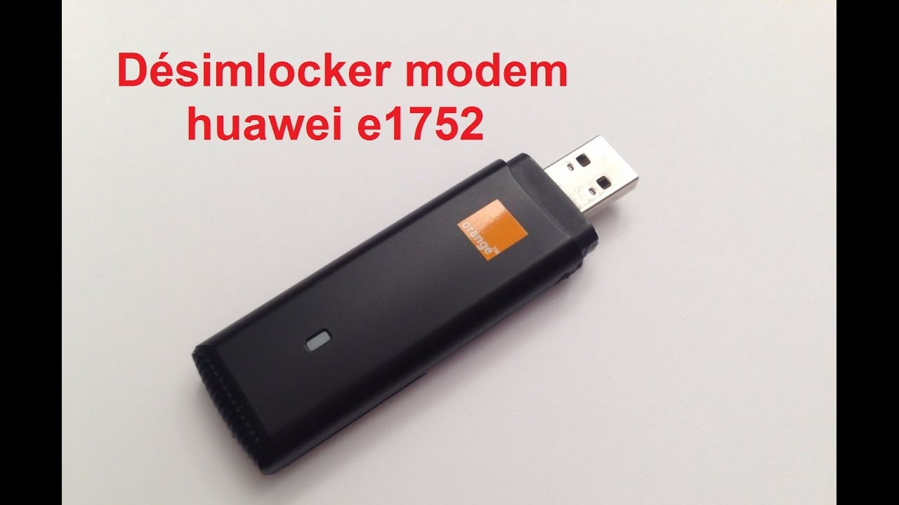 Désimlocker modem huawei e1752