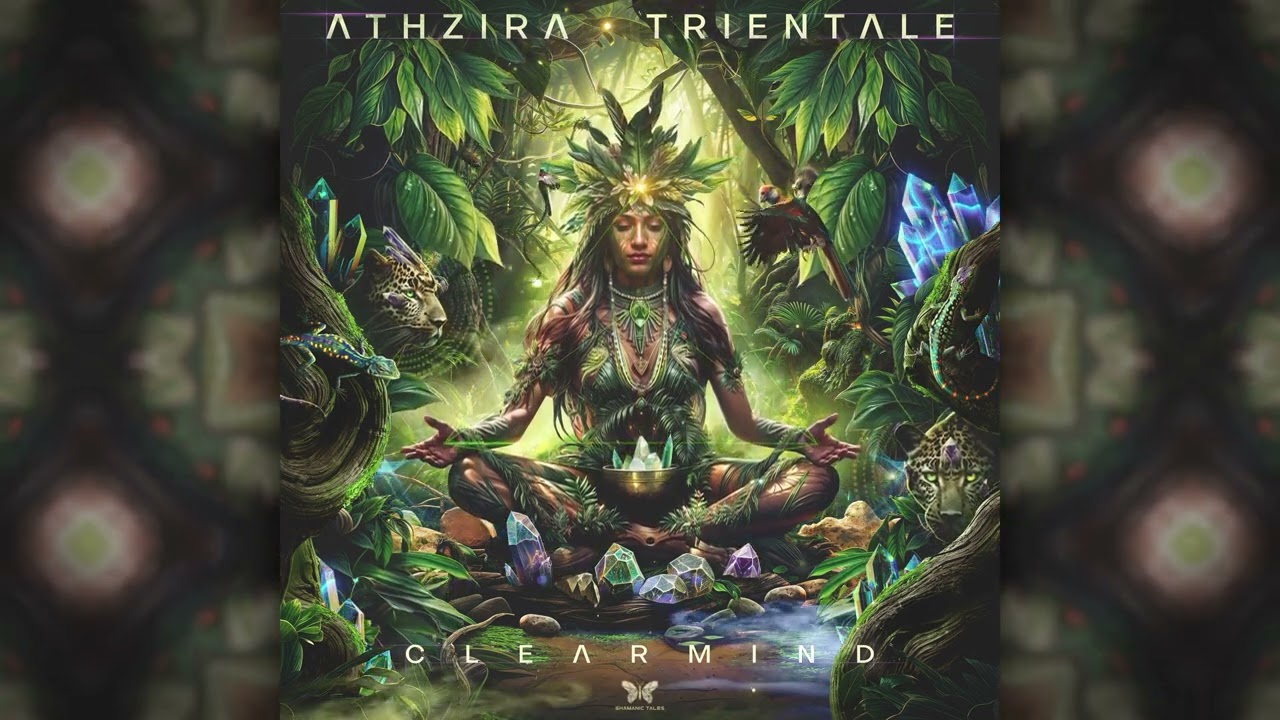 ATHZIRA & TRIENTALE - CLEAR MIND