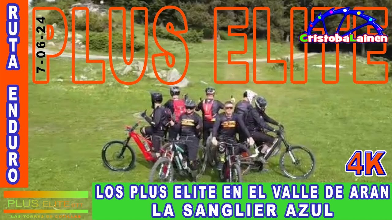 RUTA ENDURO LOS PLUS ELITE EN EL VALLE DE ARAN LA SANGLIER AZUL