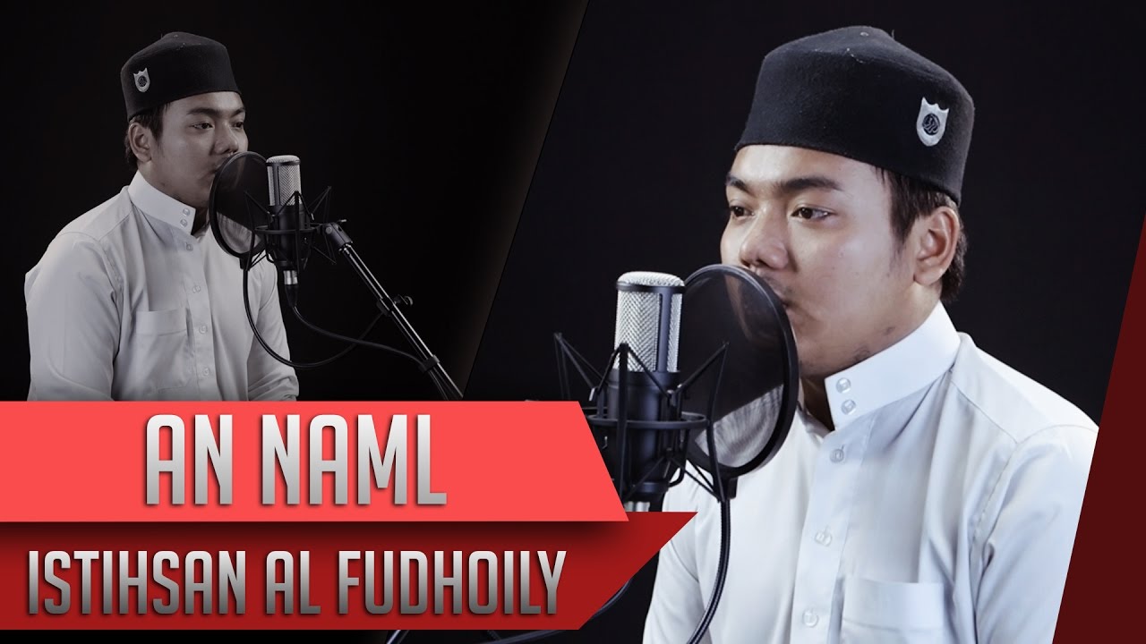 Surat An Naml - Istihsan Al Fudhaily