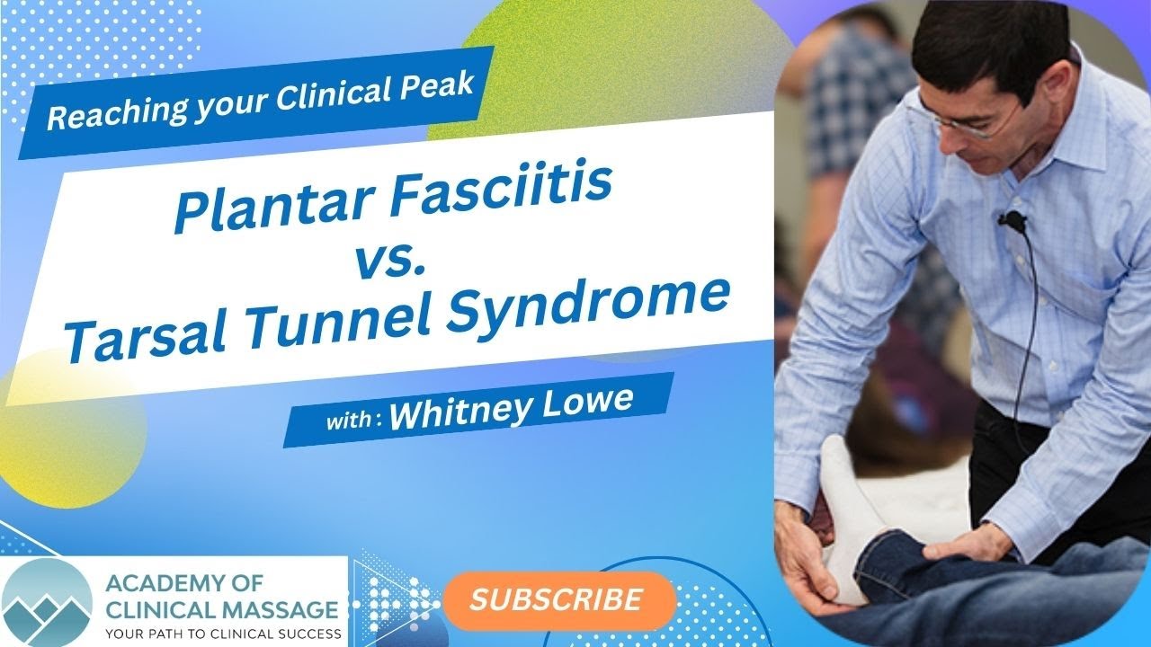 Plantar Fasciitis vs. Tarsal Tunnel Syndrome