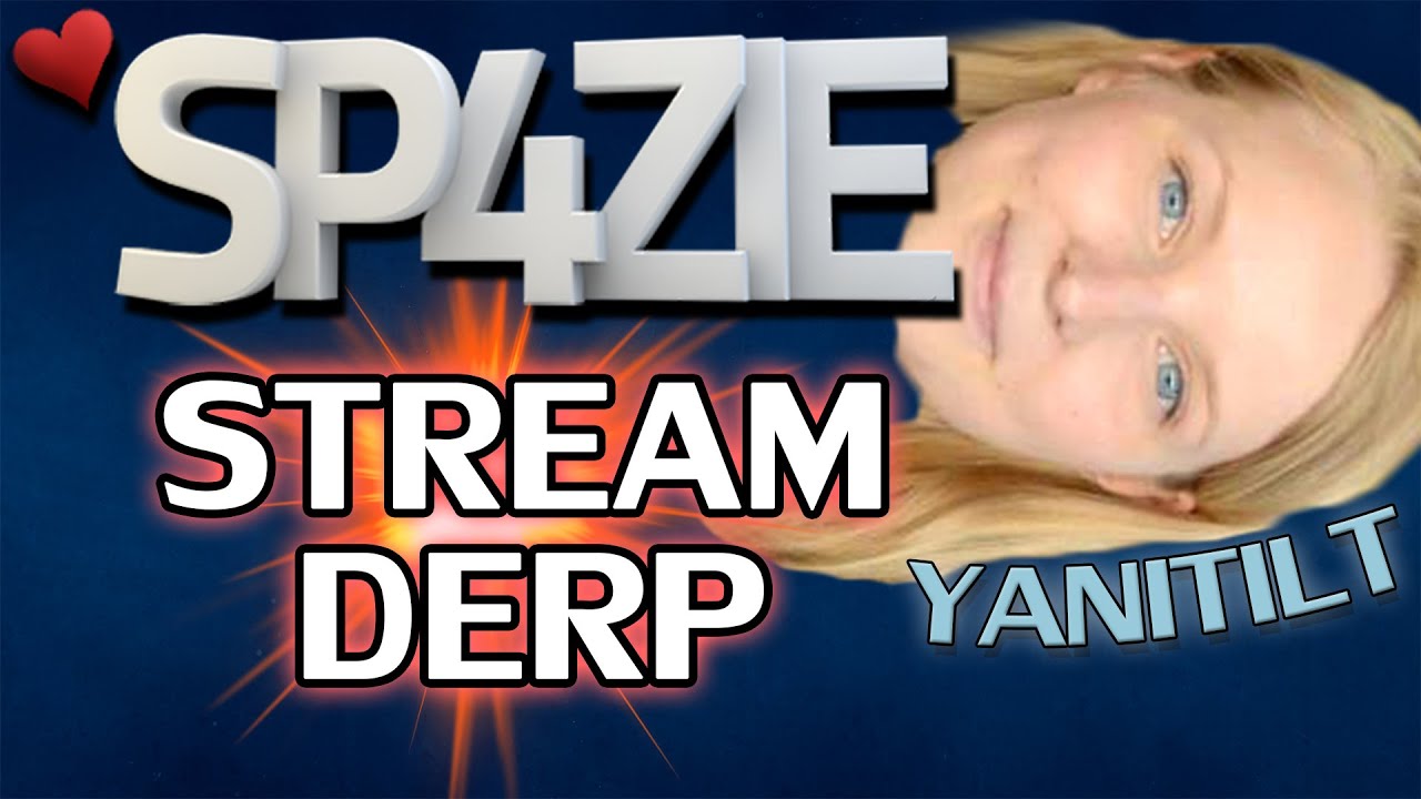 ♥ Stream Derp - #139 YaniTilt