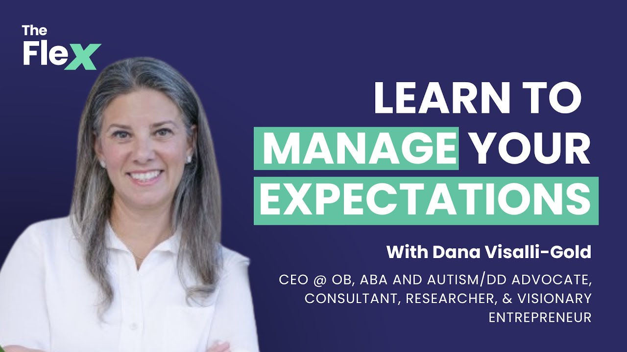 SE01 E27 Learn to manage your expectations | Dana Visalli-Gold on the Flex