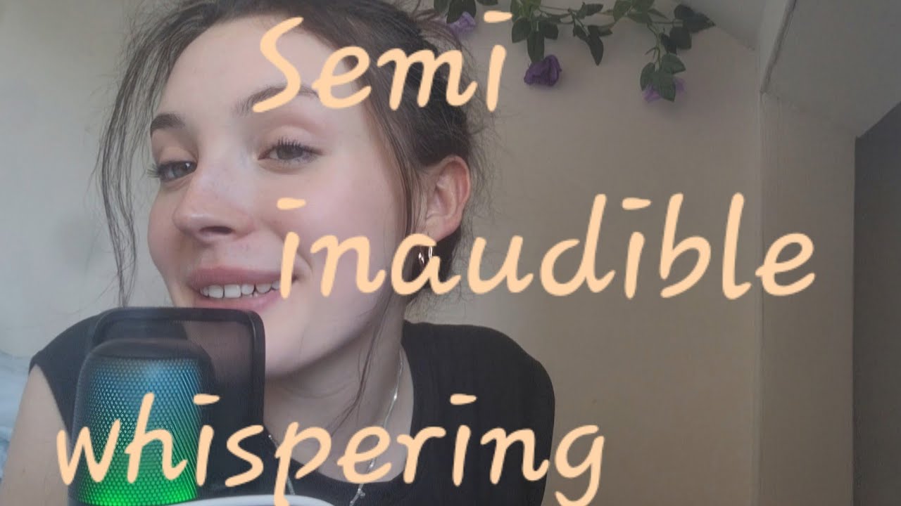 Semi inaudible whispering (ASMR to help u sleep)