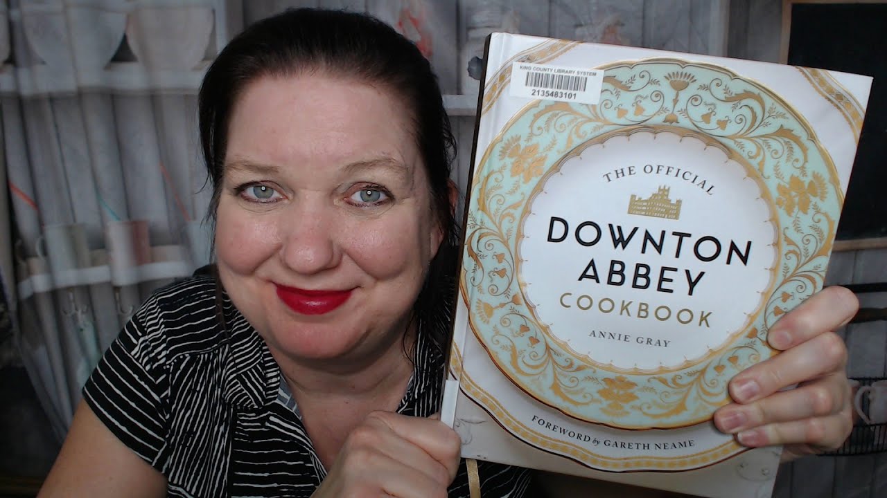 Cookbook Lookthrough and Unboxing: The Downton Abbey Cookbook