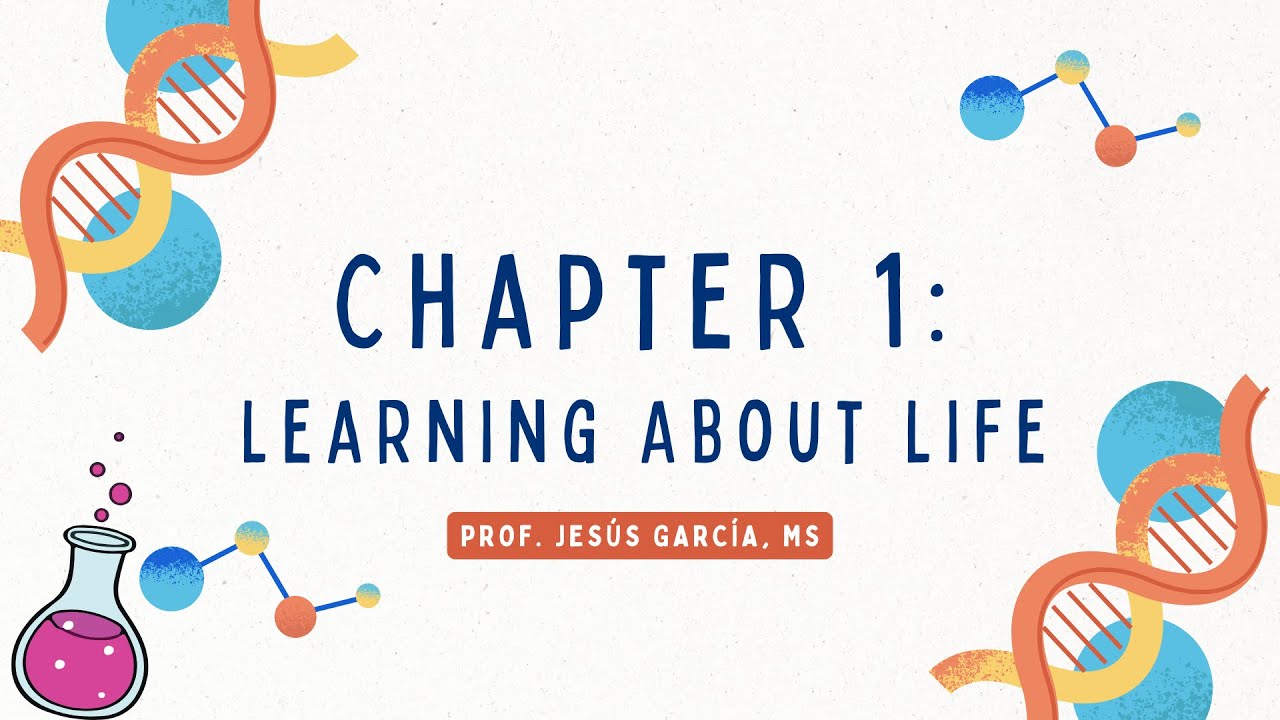 Chapter 1 - Learning About Life