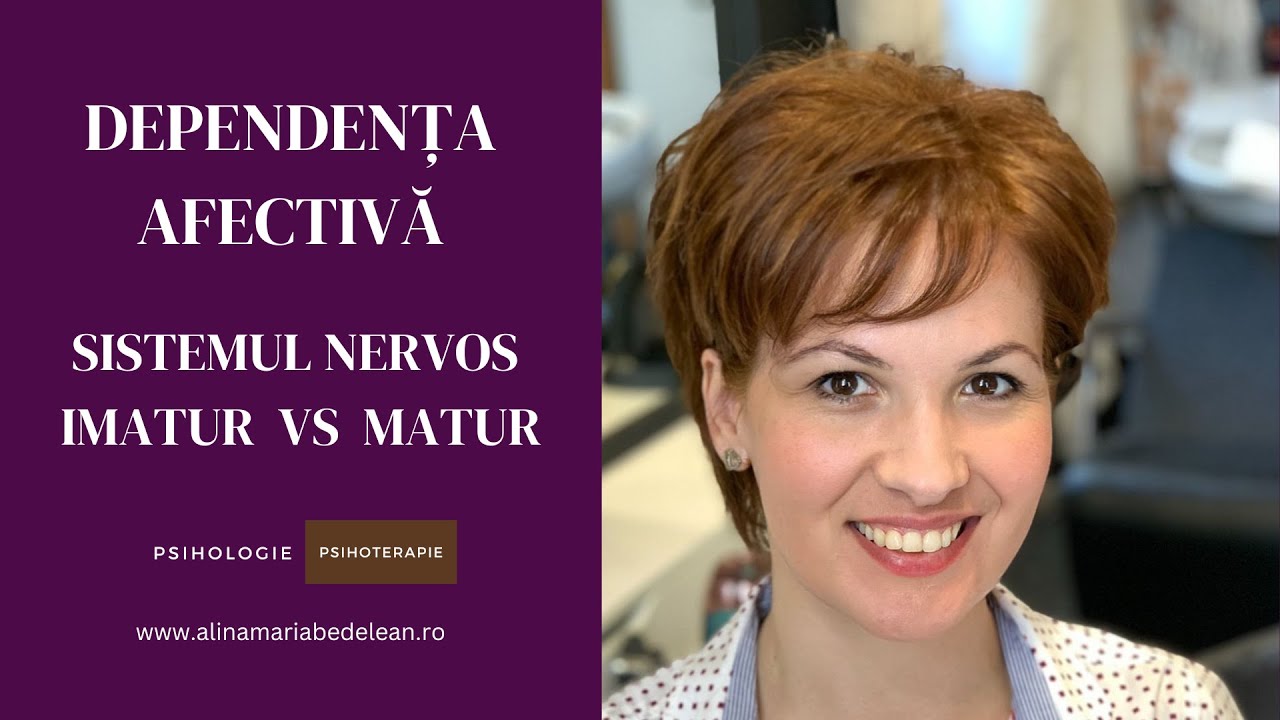 Ce fel de sistem nervos ai?  imatur versus matur