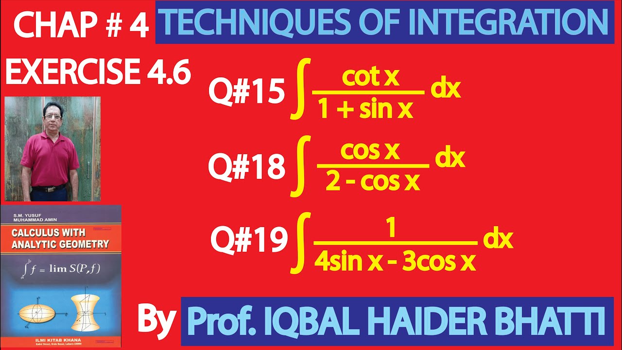 Ch# 4 |Techniques of integration| EX 4.6 Q15,18 & 19|Calculus & Analytic Geometry by SM Yusuf Lec43