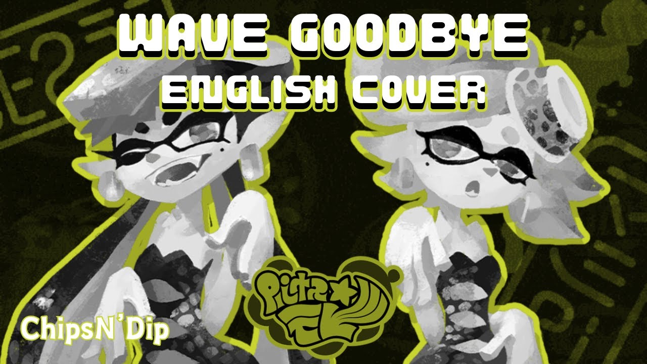 Wave Goodbye (English Cover) - Splatoon 3