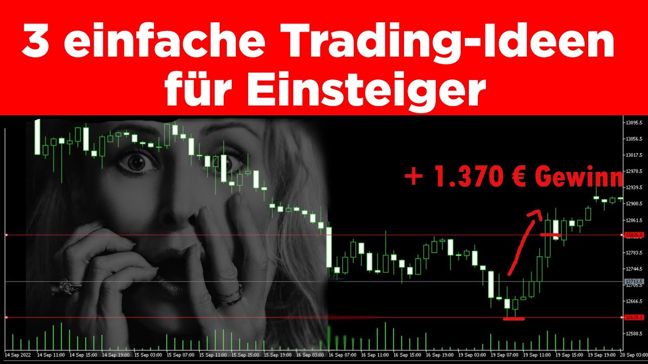 3 einfache Trading-Ideen f&uuml;r Einsteiger