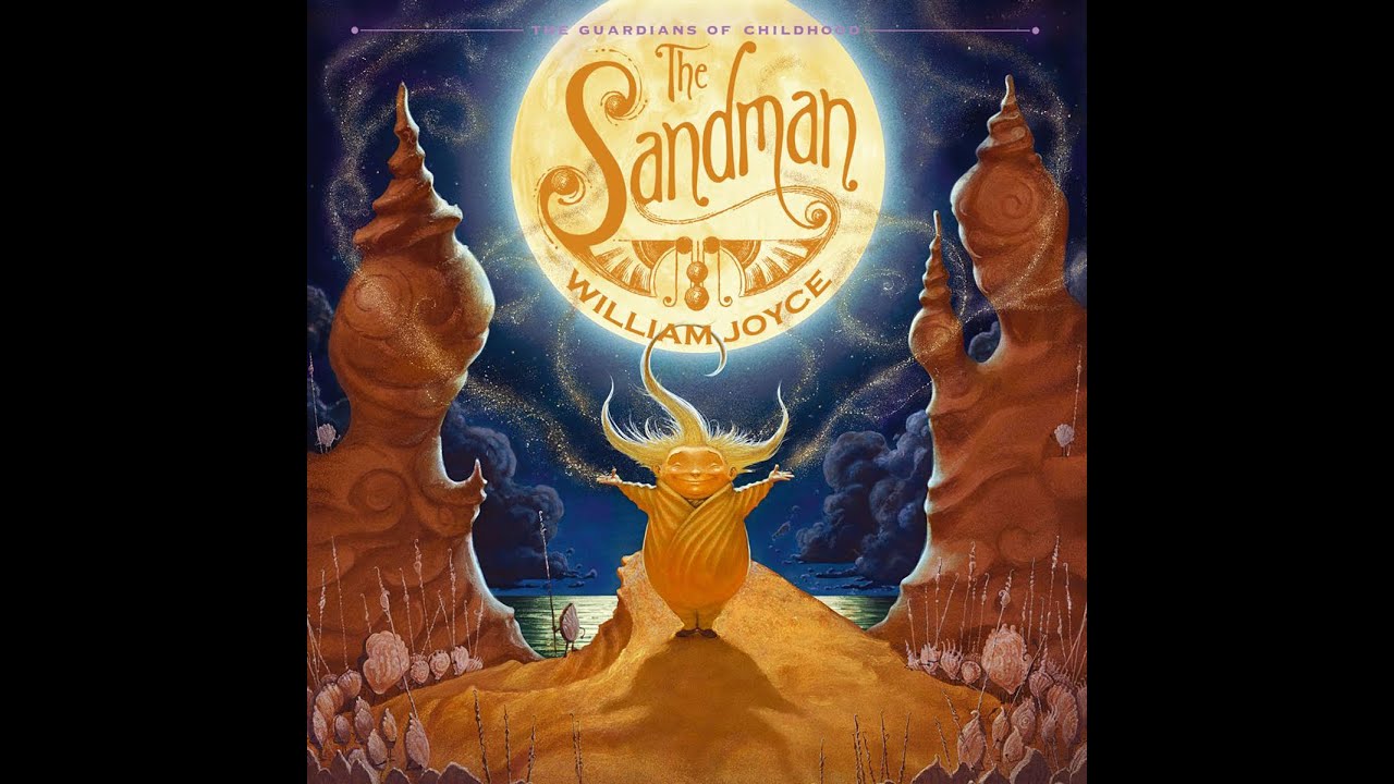The Sandman: The Story of Sanderson Mansnoozie by William Joyce