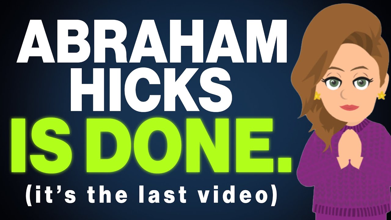 Say Goodbye to Abraham Hicks...This Is the Final Upload 💫 Abraham Hicks 2025