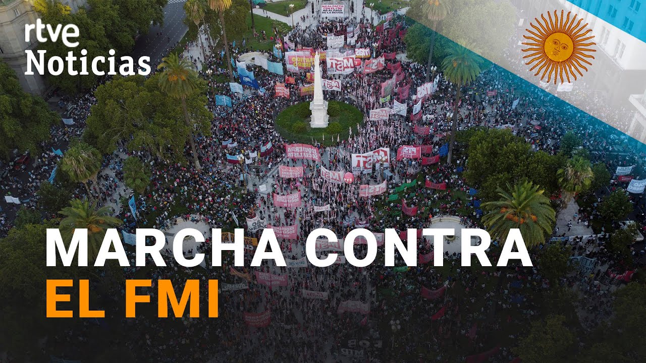 ARGENTINA: Multitudinaria MANIFESTACIÓN contra el FMI y el pago de la DEUDA I RTVE Noticias