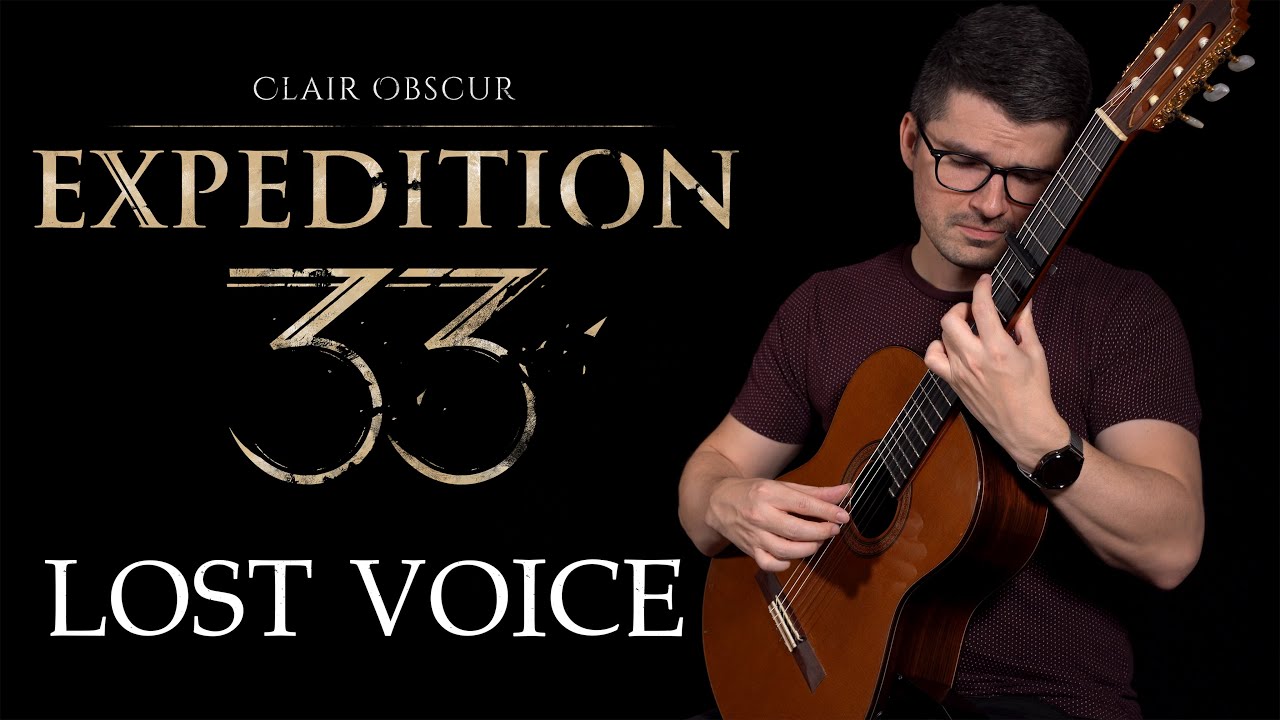 Lost Voice (Clair Obscur: Expedition 33) | Classical Guitar Cover
