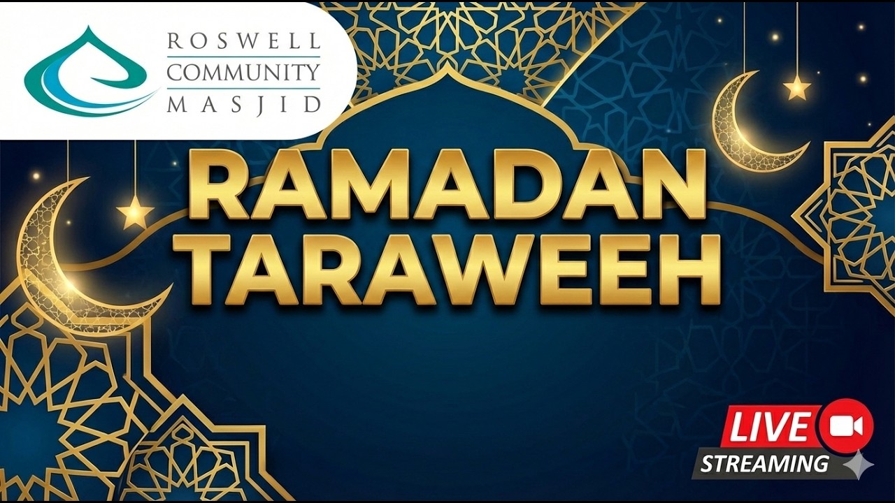 Night 29 Tarawih | Ramadan 1447H | Roswell Community Masjid (RCM) LIVE