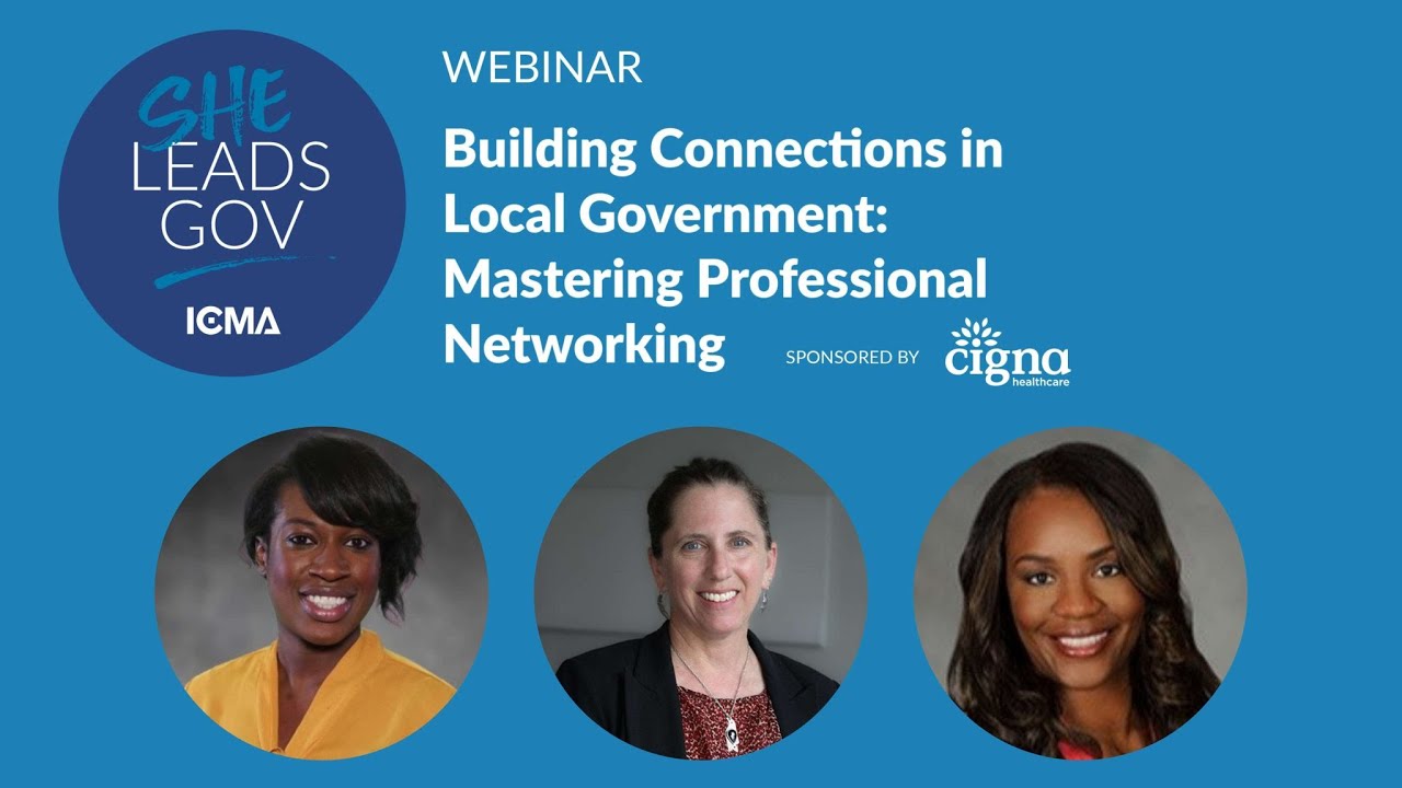 SheLeadsGov | Building Connections in Local Government: Mastering Professional Networking