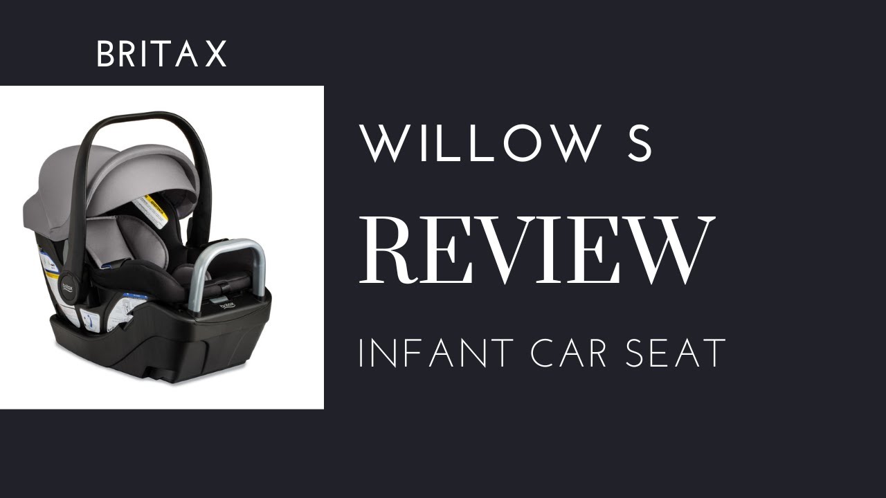 Britax Willow S Infant Car Seat Review