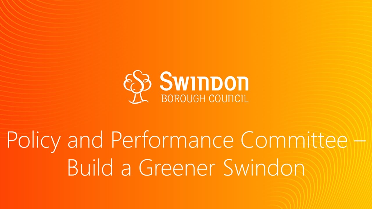 Policy and Performance Committee - Build a Greener Swindon - 8th January 2026