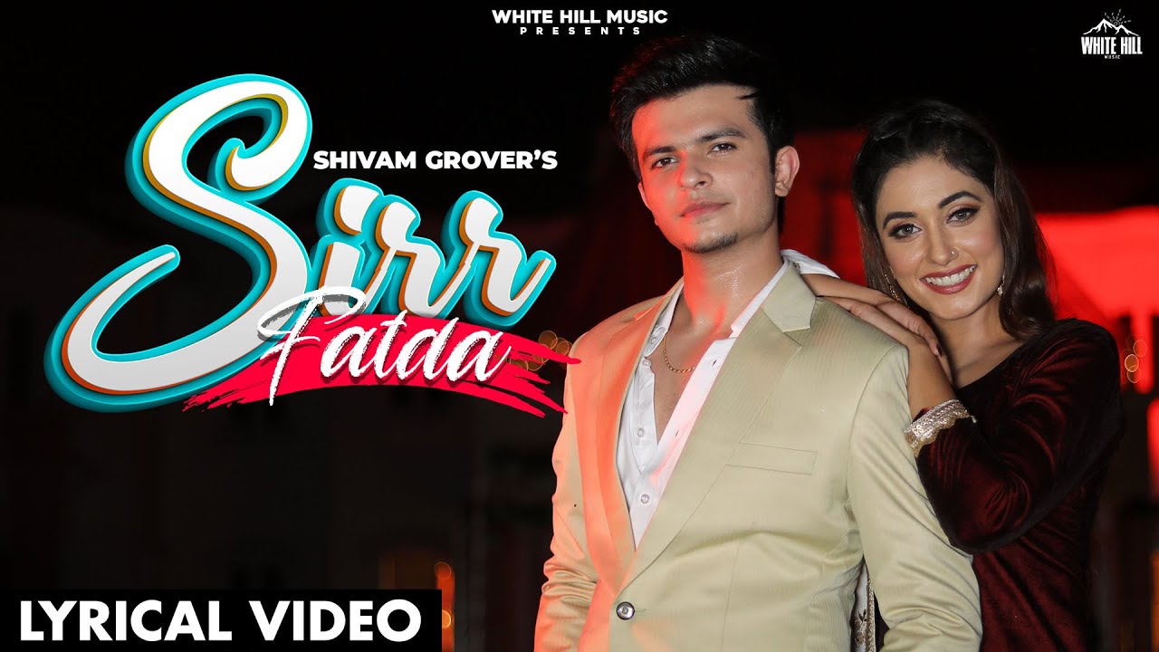 Sirr Fatda (Lyrical Video) Shivam Grover | Charvi Dutta |  Punjabi Songs 2021
