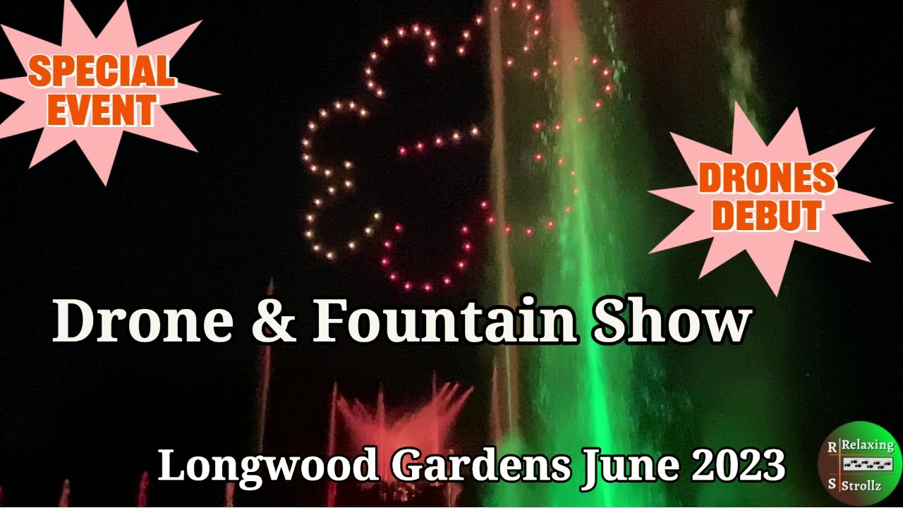 DRONE & Fountain Show 4K June 2023 Longwood Gardens #disney #drone #botanical #dronevideo #fountain