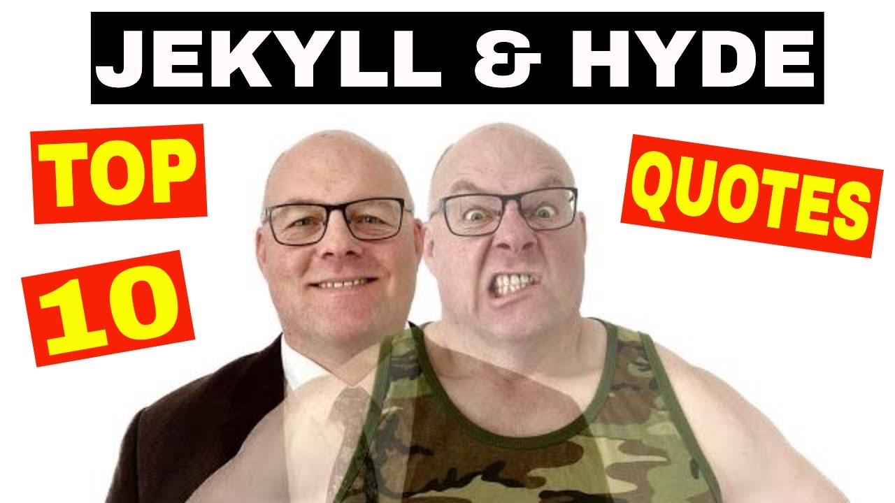 Revise All of Jekyll and Hyde in JUST10 Quotes