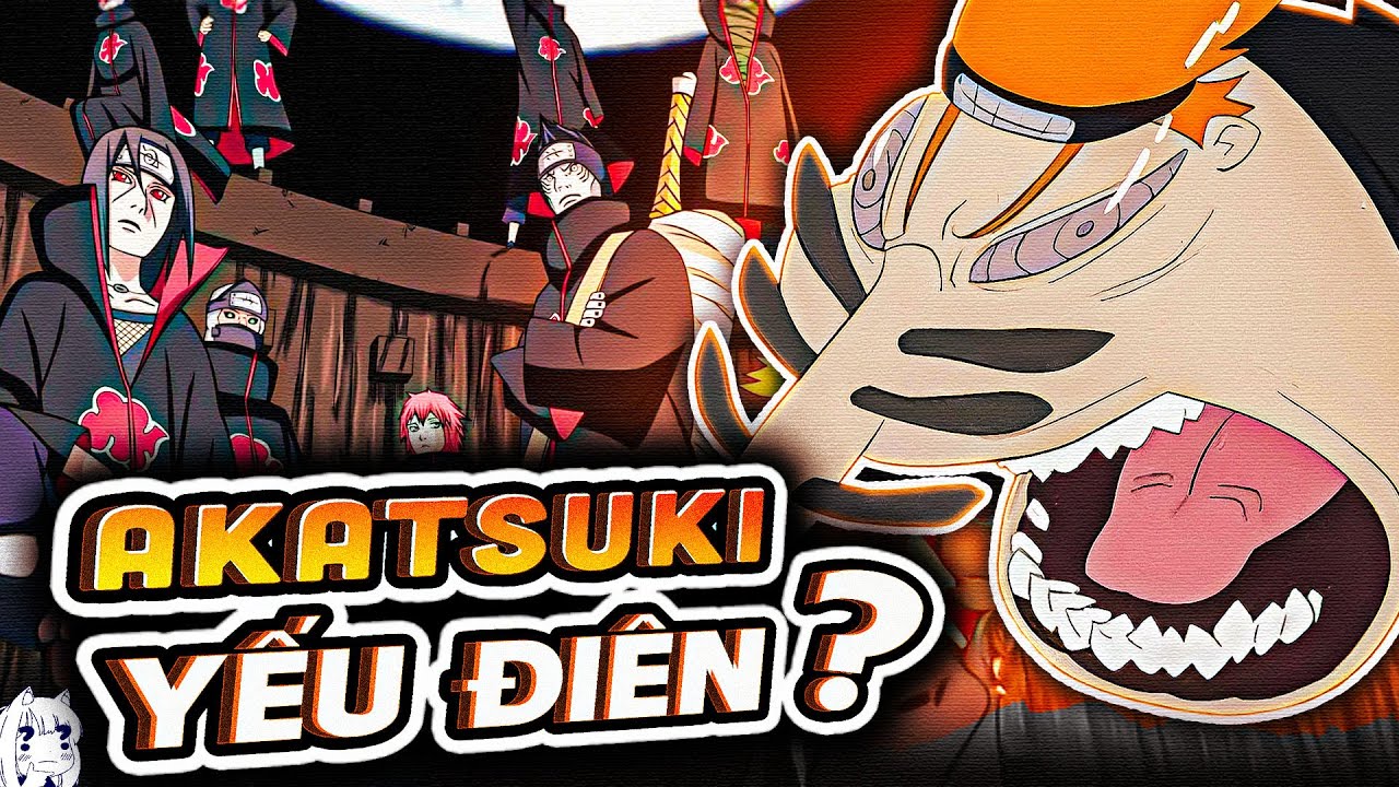 TOÀN BỘ TỔ CHỨC AKATSUKI - HỘI NGƯỜI YÊU NƯỚC CỰC ĐOAN | NARUTO