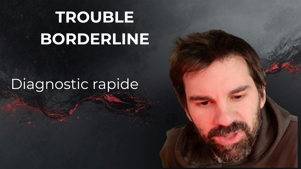 TROUBLE BORDERLINE - DIAGNOSTIC EN BREF