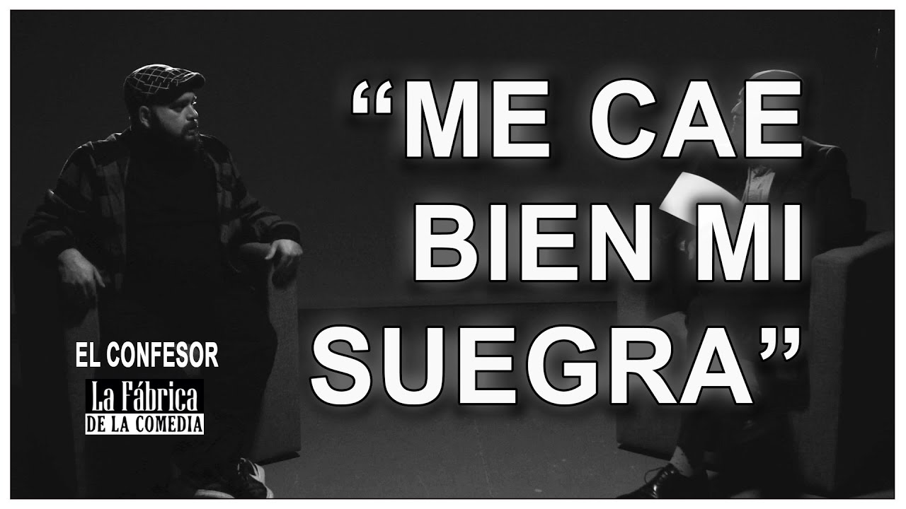 Me cae bien mi suegra. El Confesor #3