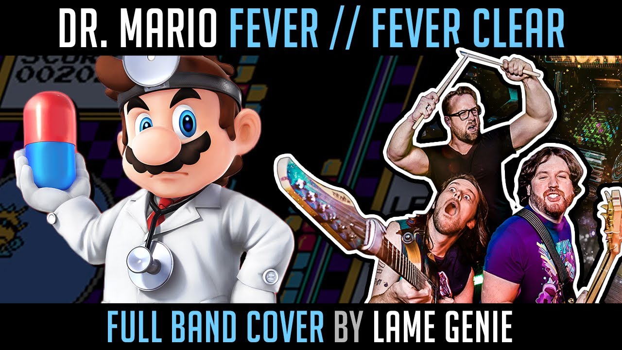 Dr. Mario (Fever // Fever Clear) - Full Band Rock Cover by Lame Genie