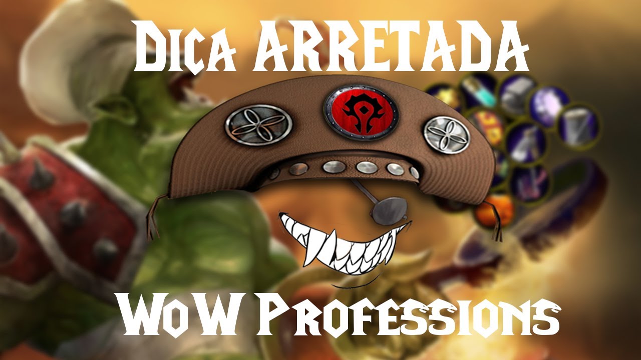 Dica ARRETADA - Como upar a sua PROFISS&Atilde;O - World of Warcraft