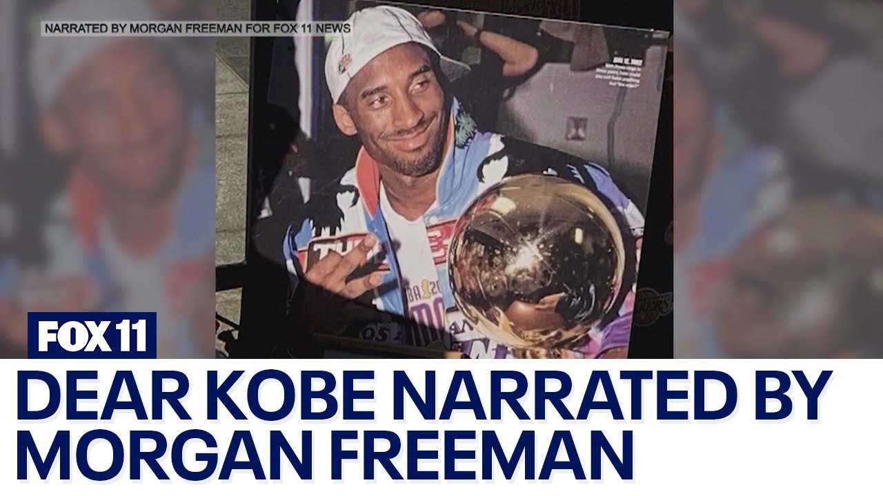 Dear Kobe: A message for LA narrated by Morgan Freeman exclusively for FOX 11