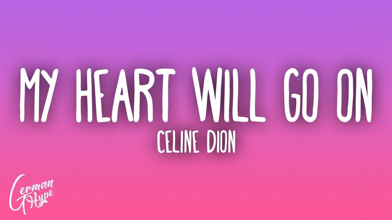 Céline Dion - My Heart Will Go On