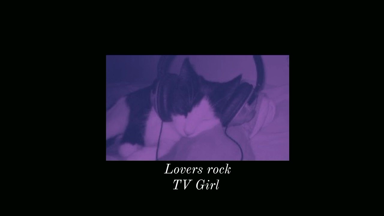 TV girl - lovers rock instrumental