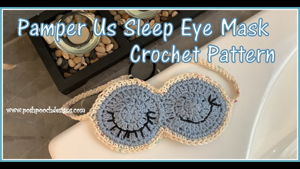 Научитесь вязать крючком схему вязания маски для сна Pamper Us Sleep Eye Mask #crochet #crochetvideo
