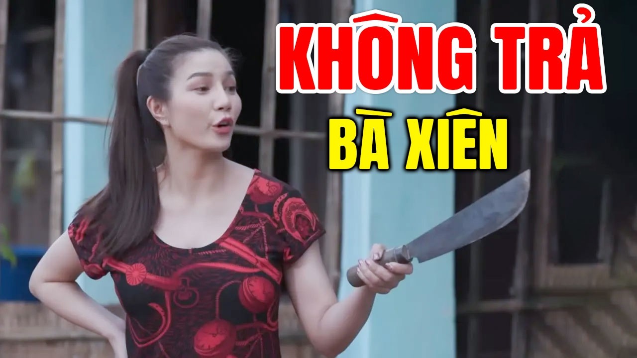 Cười Bể Bụng Với Phim Hài Tết 2026 Mới Nhất | KHÔNG TRẢ BÀ XIÊN | Hài Miền Tây Hay Nhất 2026