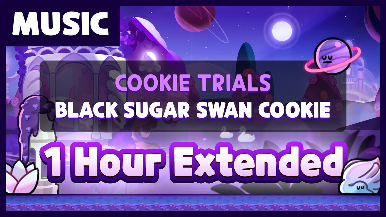 CookieRun OST - Black Sugar Swan Cookie Trial (1h Extended)