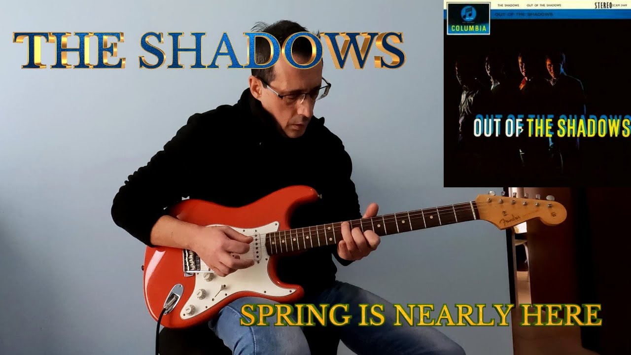 Spring is nearly here (1962) - THE SHADOWS COVER