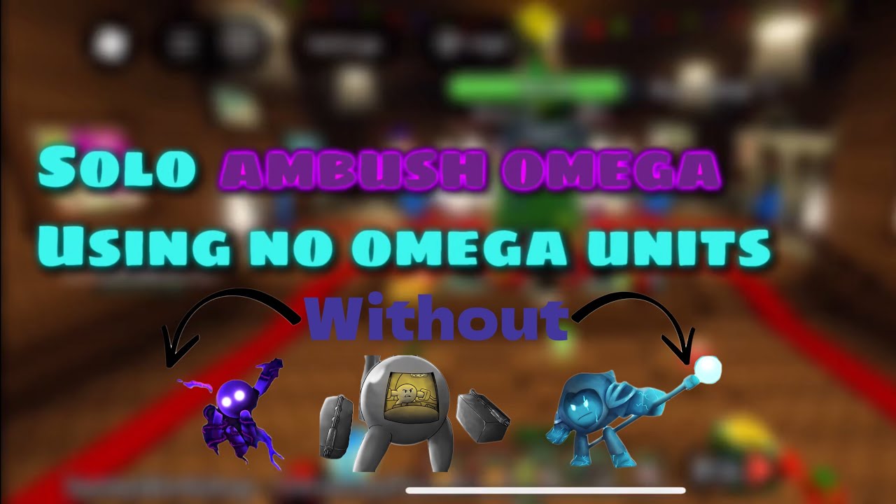 SOLOING ambush omega using no omega units | BALL TOWER DEFENSE
