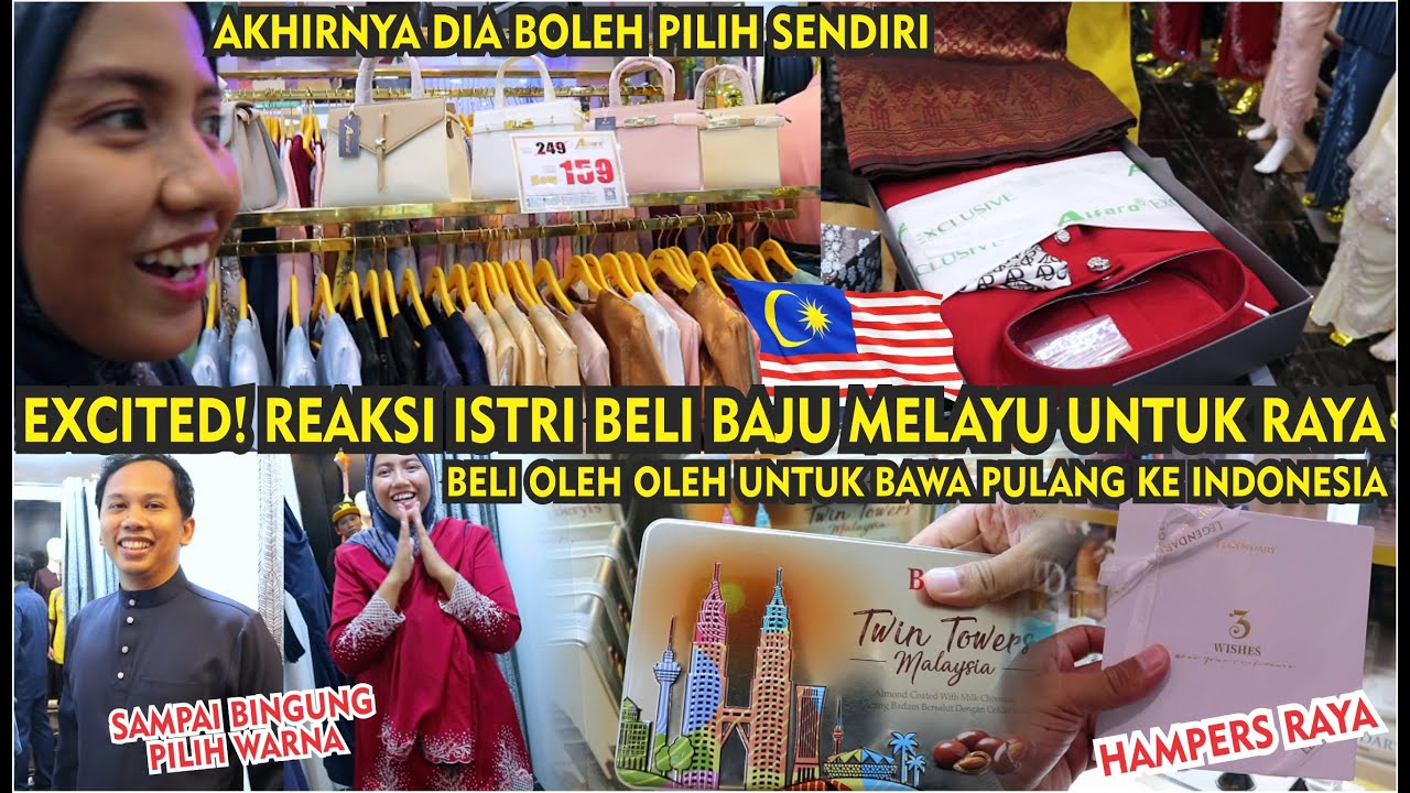 EXCITED! REAKSI ISTRI FIRST TIME BELI BAJU MELAYU DI MALAYSIA UNTUK RAYA AIDILFITRI DI INDONESIA