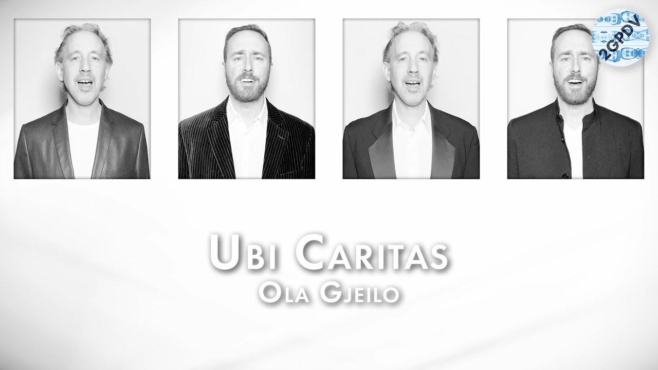 2GPDV : Ubi Caritas – Ola Gjeilo