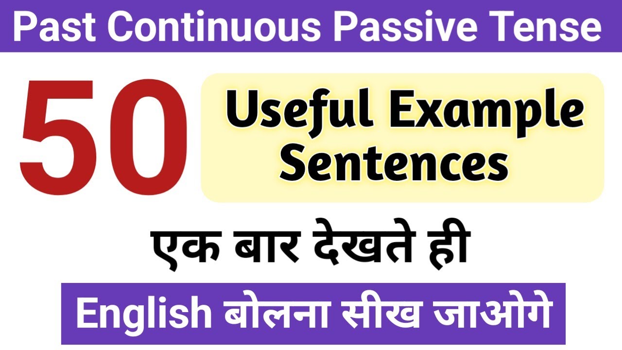 Past Continuous Passive Tense | Passive Voice with Hindi | 50 Daily Use English Sentences