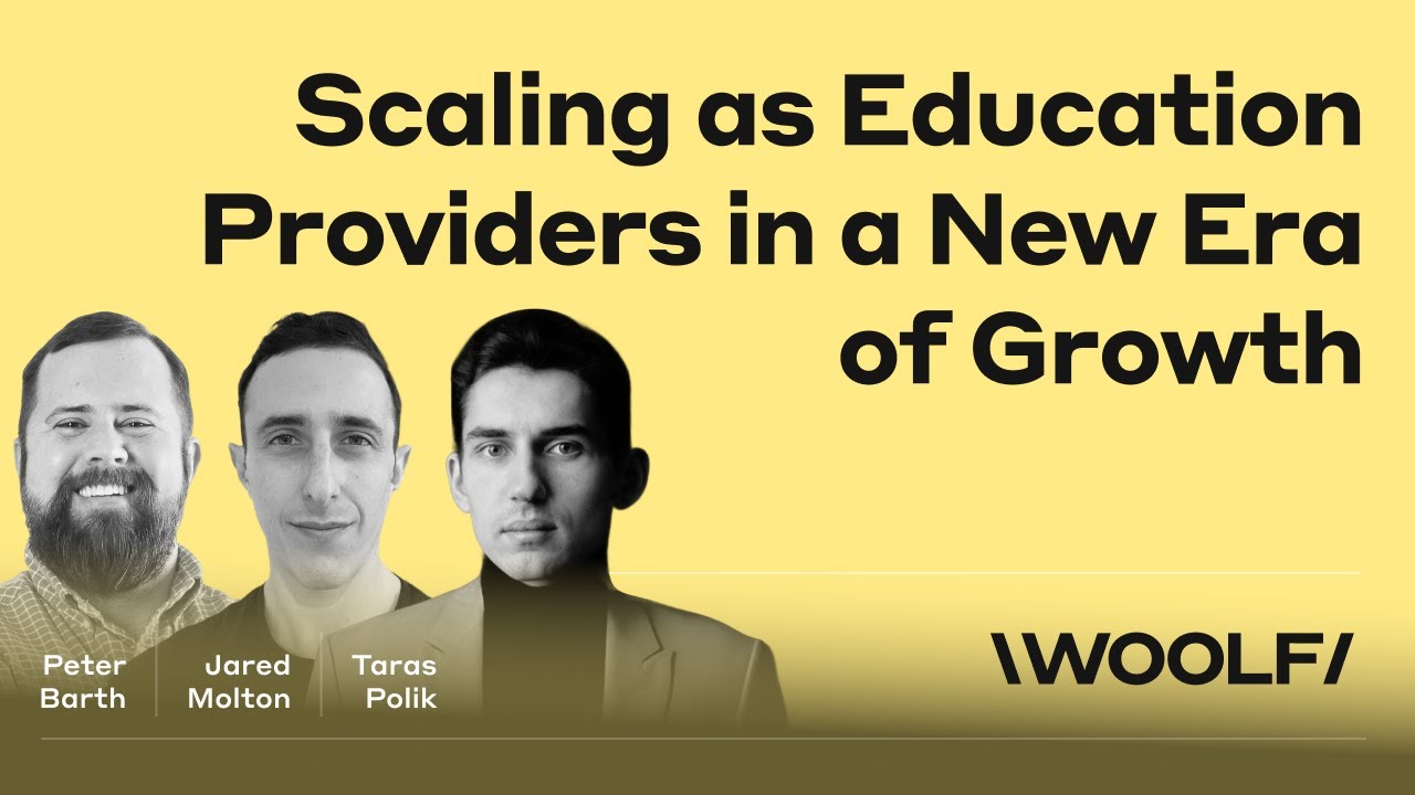 Woolf Webinar: Scaling as Education Providers in a New Era of Growth
