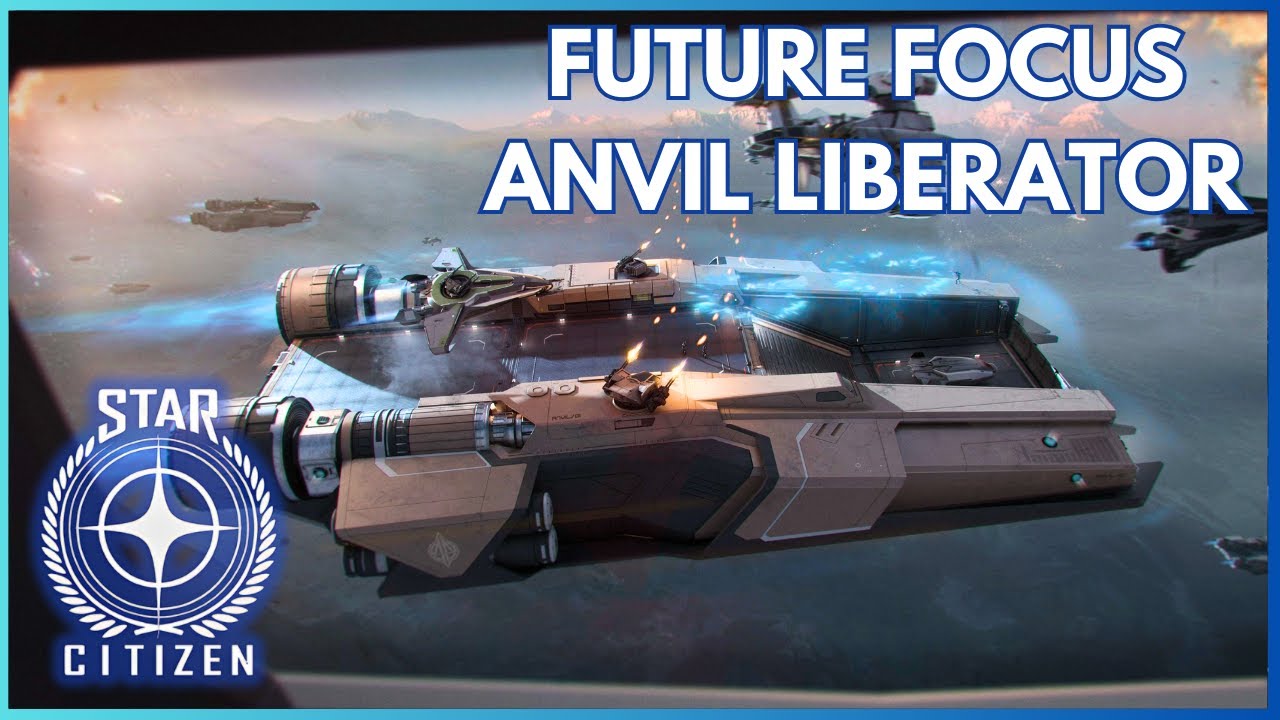 Перспективы на будущее: ANVIL LIBERATOR (Star Citizen)