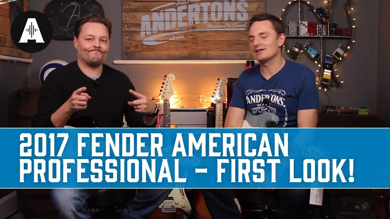 2017 Fender American Professional - First Look