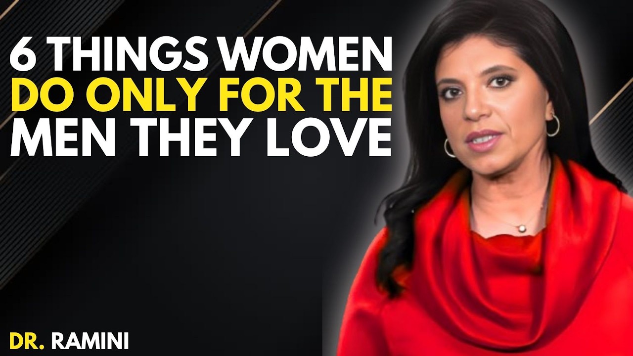 6 Things Women Do for the Men They Truly Love| Dr Ramani