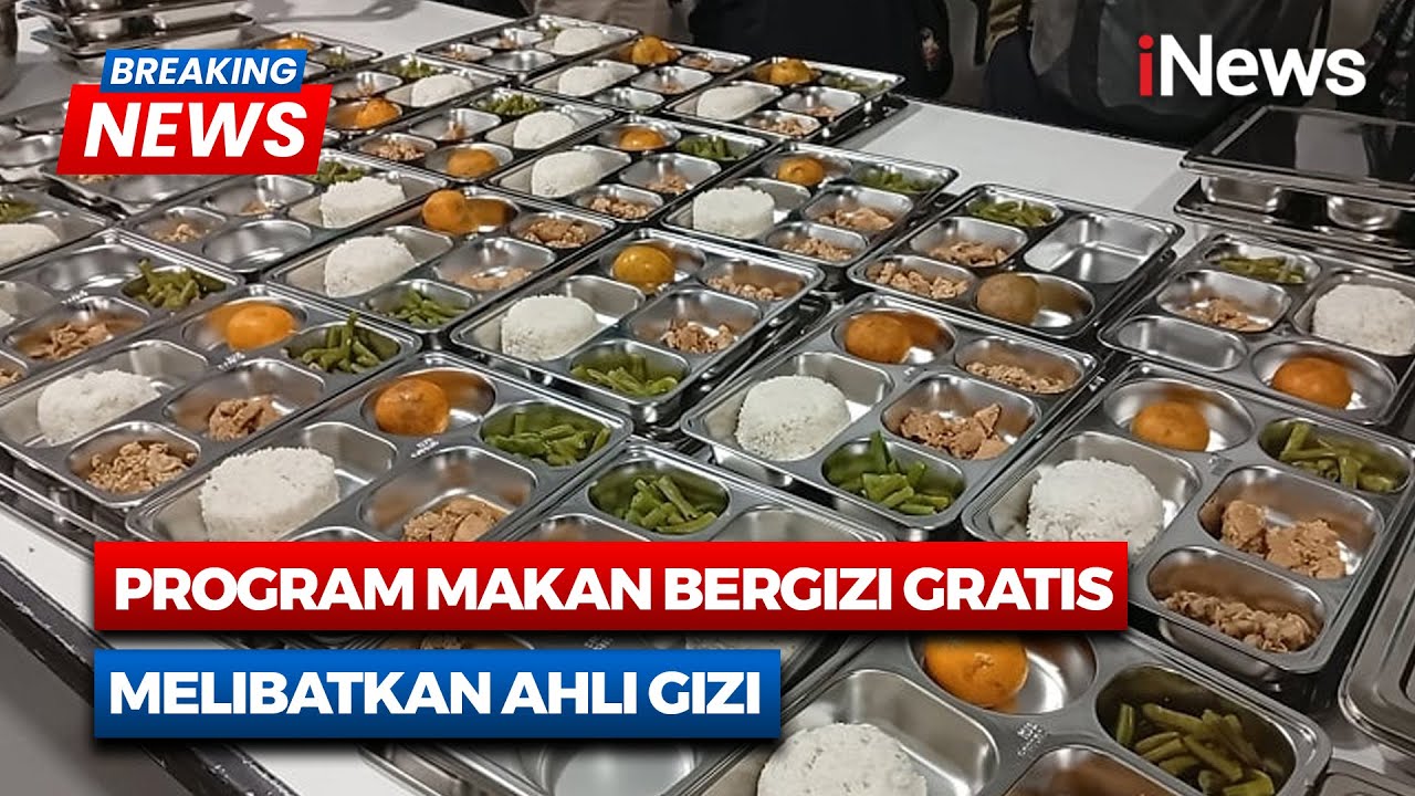 Menu Makanan untuk Program Makan Bergizi Gratis Diawasi oleh Ahli Gizi - Breaking News 06/01